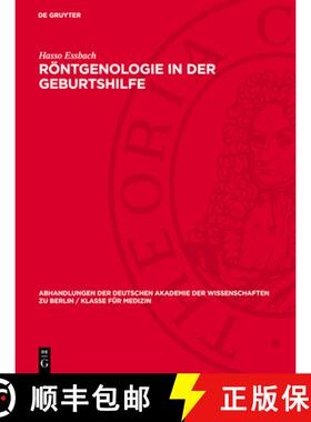 【3-4周达】Röntgenologie in Der Geburtshilfe: (Pathologisch-Anatomisches Zum Engen Becken) [9783112734025]