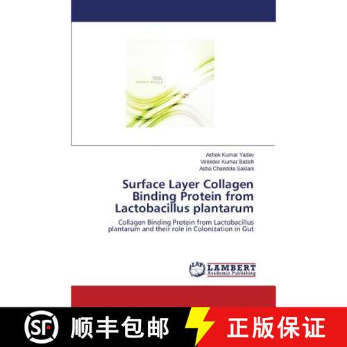 预订 Surface Layer Collagen Binding Protein from Lactobacillus Plantarum [9783659572647]