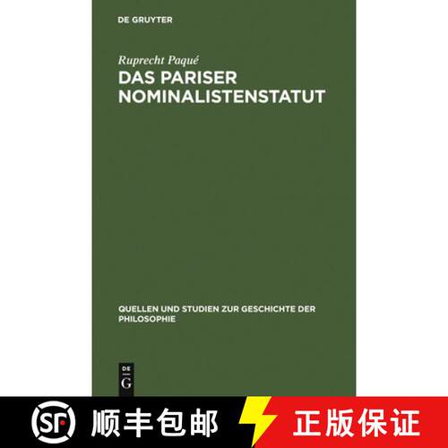 【3-4周达】精装 Das Pariser Nominalistenstatut: Zur Entstehung Des Realitatsbegriffs Der Neuzeitliche... [9783110064384]