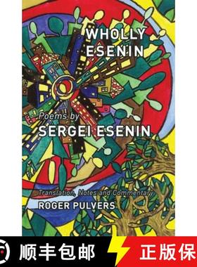 【3-4周达】Wholly Esenin: Poems by Sergei Esenin [9781911221913]