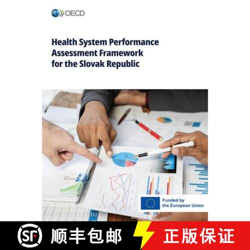 【3-4周达】Health System Performance Assessment Framework for the Slovak Republic [9789264466845]