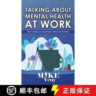 预订 Talking About Mental Health at Work: Gain Confidence Around These Critical Conversations [9798985087826]