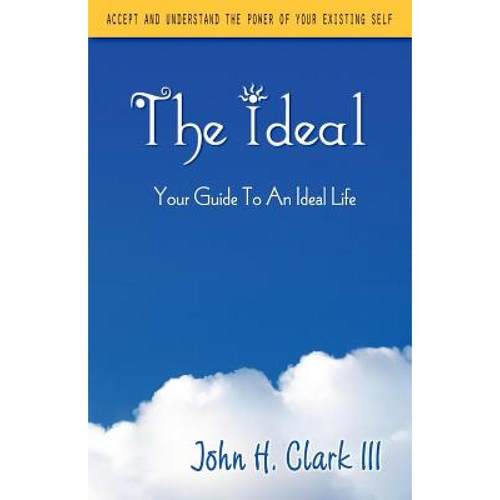 【4周达】The Ideal: Your Guide to an Ideal Life[9780982030738]-封面