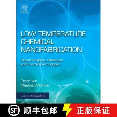 【3-4周达】Low Temperature Chemical Nanofabrication : Recent Progress, Challenges and Emerging Techno... [9780128133453]