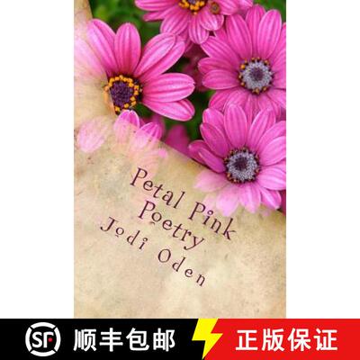 【3-4周达】Petal Pink Poetry: Relinquished From Whispered Thoughts [9780692697733]