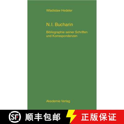 【3-4周达】精装 Nikolaj Ivanovic Bucharin：Bibliographie seiner Schriften und Korrespondenzen 1912-19... [9783050041391]