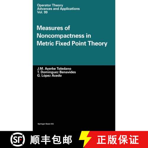 【3-4周达】精装 Measures of Noncompactness in Metric Fixed Point Theory [9783764357948]