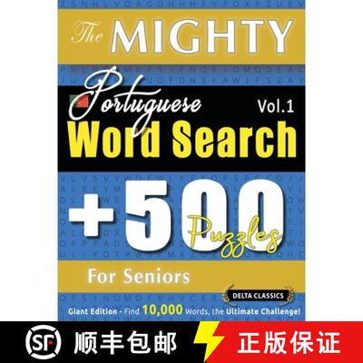 【3-4周达】The Mighty Portuguese Word Search - 500 Puzzles for Seniors - Delta Classics - Giant Editi... [9798349047848]