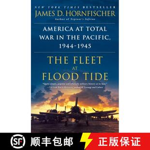 【3-4周达】The Fleet at Flood Tide: America at Total War in the Pacific, 1944-1945 [9780345548726]