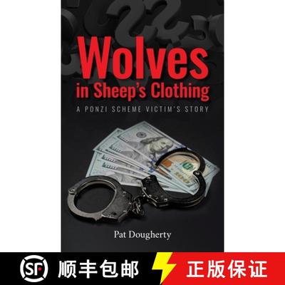 【3-4周达】Wolves in Sheep's Clothing: A Ponzi Scheme Victim's Story [9798822963870]