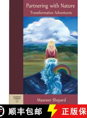 预订 Partnering with Nature: Transformative Adventures [9780991136728]