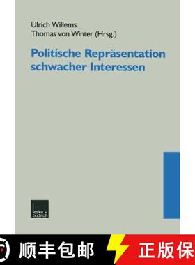 【3-4周达】Politische Repräsentation schwacher Interessen [9783810021922]