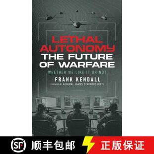 【3-4周达】精装 Lethal Autonomy: The Future of Warfare Whether We Like It or Not [9798895656679]