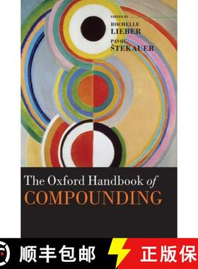 【3-4周达】牛津组合词手册 The Oxford Handbook of Compounding [9780199219872]