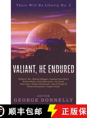 预订 Valiant, He Endured: 17 Sci-Fi Myths of Insolent Grit [9781941939086]