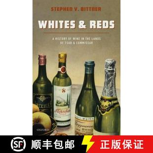 Wine Tsar Reds 4周达 Whites 9780198784821 Commissar Lands and the History