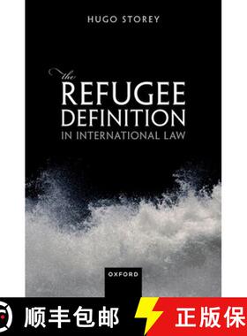 【3-4周达】The Refugee Definition in International Law [9780198842644]
