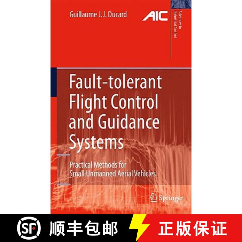 【3-4周达】Fault-tolerant Flight Control and Guidance Systems : Practical Methods for Small Unmanned ... [9781848825604]