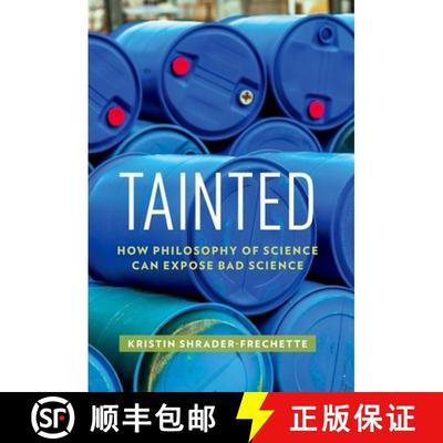 【3-4周达】Tainted: How Philosophy of Science Can Expose Bad Science [9780190603816]