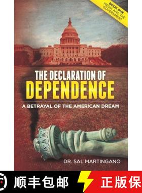 【3-4周达】The Declaration of Dependence: A Betrayal of the American Dream [9781625861467]