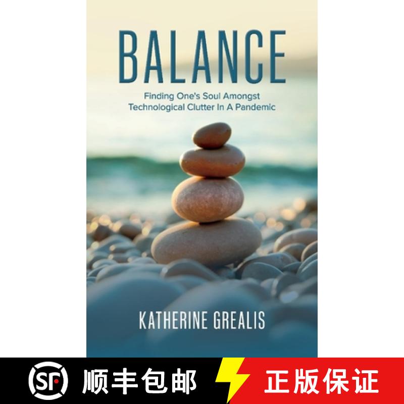 【3-4周达】Balance: Finding One's Soul Amongst Technological Clutter in a Pandemic [9781667804026]
