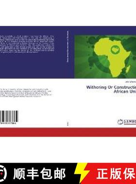 预订 Withering Or Constructing African Unity [9783330317864]