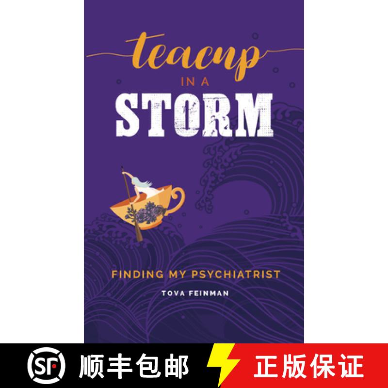 【3-4周达】Teacup in a Storm : Finding My Psychiatrist [9781837961245]