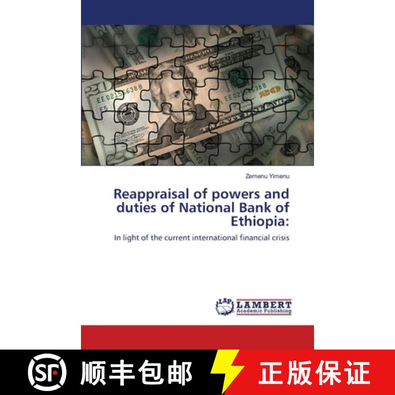 预订 Reappraisal of powers and duties of National Bank of Ethiopia: [9783659122378]