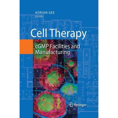 【4周达】Cell Therapy : cGMP Facilities and Manufacturing [9781461497936]