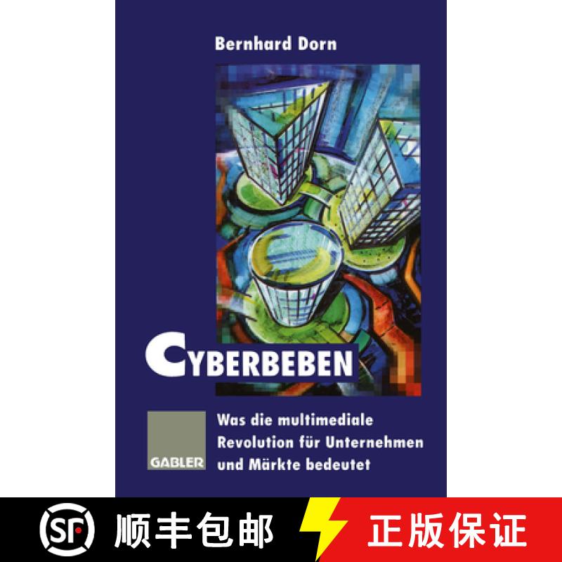 【3-4周达】Cyberbeben: Was Die Multimediale Revolution Für Unternehmen Und Märkte Bedeutet [9783322827616]
