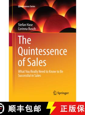 【3-4周达】The Quintessence of Sales: What You Really Need to Know to Be Successful in Sales (Softcov... [9783319870205]