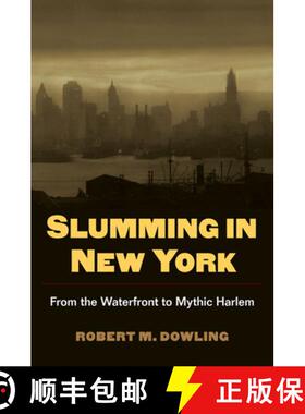 【3-4周达】Slumming in New York – From the Waterfront to Mythic Harlem [9780252076329]