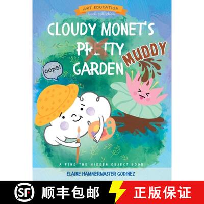 【3-4周达】Cloudy Monet's Muddy Garden [9780977320554]