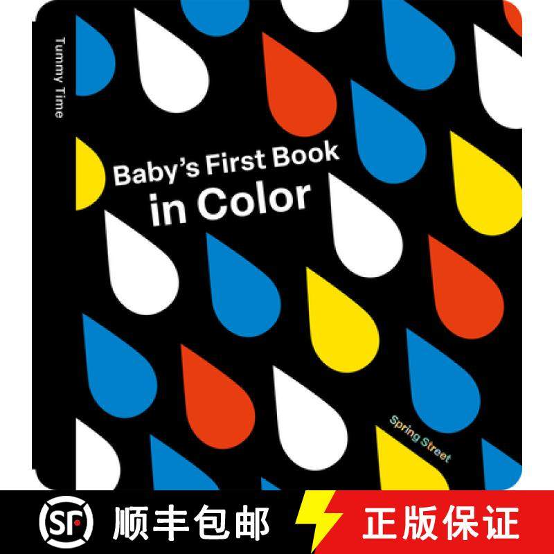 预订 Spring Street Tummy Time: Baby's First Book in Color [9781454712497]