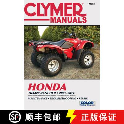 【3-4周达】Honda Trx420 Rancher 2007-2014: Does Not Include Information Specific to 2014 Solid Axle M... [9781620921517]