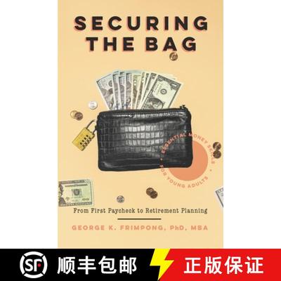 【3-4周达】Securing The Bag: Essential Money Skills for Young Adults - From First Paycheck to Retirem... [9798991353724]