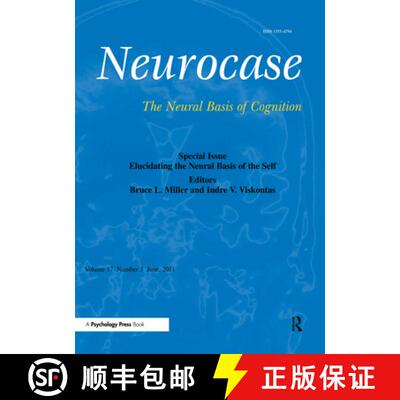 【3-4周达】Elucidating the Neural Basis of the Self: A Special Issue of Neurocase [9781841698311]