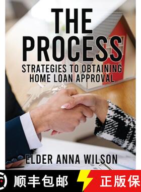 【3-4周达】The Process: Strategies to Obtaining Home Loan Approval [9798985991642]