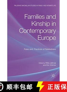 【3-4周达】Families and Kinship in Contemporary Europe: Rules and Practices of Relatedness [9780230284289]