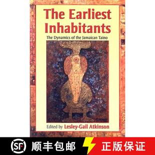 【3-4周达】The Earliest Inhabitants – The Dynamics of the Jamaican Taino [9789766401498]