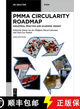 预订 Pmma Circularity Roadmap: Industrial Practice and Academic Insight [9783111076836]