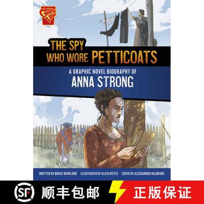 预订 精装 The Spy Who Wore Petticoats: A Graphic Novel Biography of Anna Strong [9781669083160]