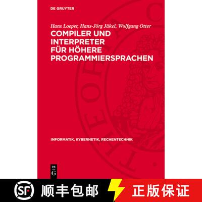 【3-4周达】精装 Compiler Und Interpreter Für Höhere Programmiersprachen [9783112717004]