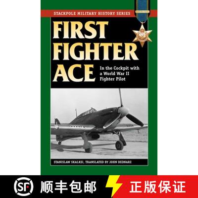 【3-4周达】First Fighter Ace : In the Cockpit with a World War II Fighter Pilot [9780811718493]