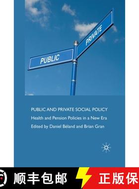 【3-4周达】Public and Private Social Policy : Health and Pension Policies in a New Era [9781349358083]