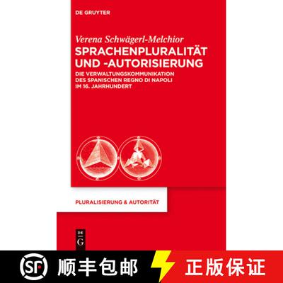 【3-4周达】Sprachenpluralitat und -autorisierung: Die Verwaltungskommunikation des spanischen Regno d... [9783110343069]
