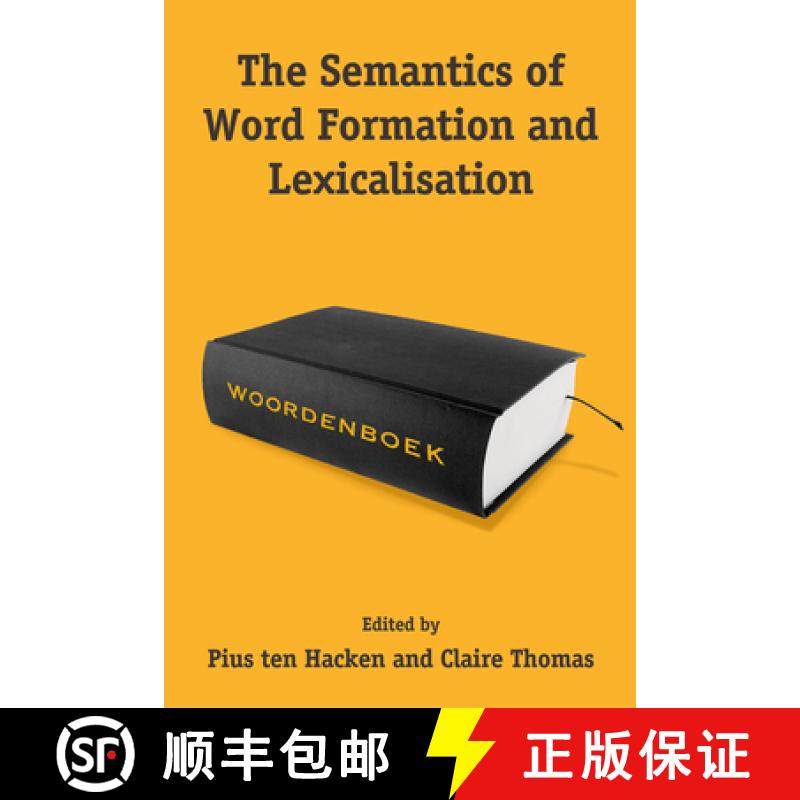 【3-4周达】The Semantics of Word Formation and Lexicalization [9780748689606]