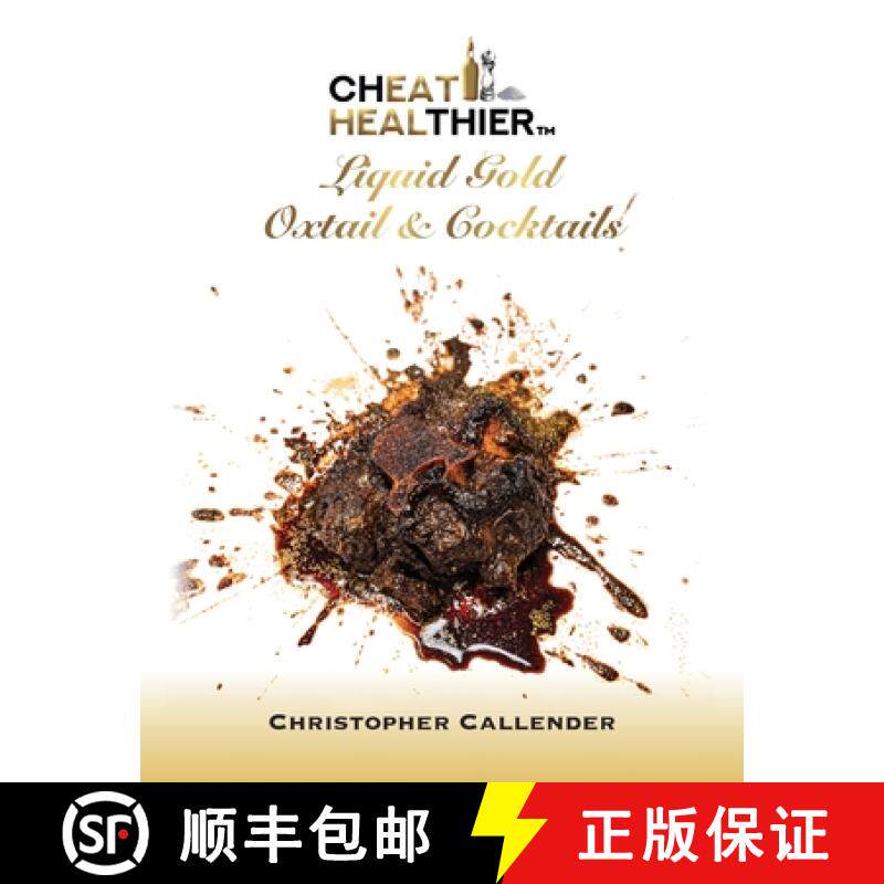 【3-4周达】Cheat Healthier Liquid Gold: Oxtail & Cocktails [9798822964877]