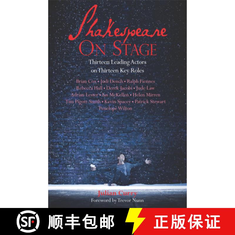 【3-4周达】Shakespeare on Stage: Thirteen Leading Actors on Thirteen Key Roles [9781848420779]