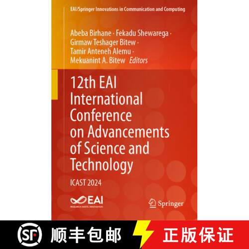 【3-4周达】精装 12th EAI International Conference on Advancements of Science and Technology : ICAST 2024 [9783032042026]